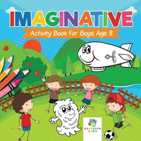 Imaginative Activity Book For Boys Age 8 Educando Kids Taschenbuch Englisch 2019