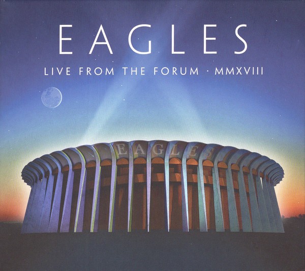 Eagles Live From the Forum Mmxviii Double CD NEW
