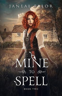Mine to Spell By Janeal Falor - New Copy - 9780989743211
