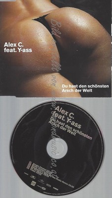 CD--ALEX C. -- --- DU HAST DEN SCHÖNSTEN ARSCH DER WELT