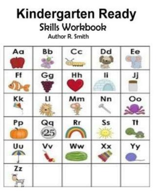 Kindergarten Ready: Skills Workbook: Skills And Activity Book