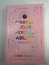 Awaken your Psychic Ability - Updated Edition by Debbie Malone