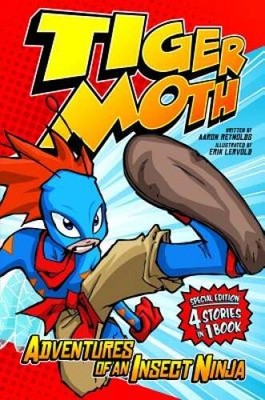 Tiger Moth: Adventures of an Insect Ninja - Paperback By Reynolds, Aaron - GOOD