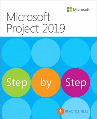 Microsoft Project 2019 Step by Step Paperback