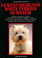 Le West Highland White Terrier ou Westie - Katharina Round - V2166622