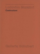 Costruzioni - Ludovico Muratori (Galleria Schubert) [2001]
