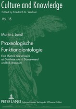 Praxeologische Funktionalontologie | Martin J...