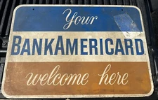 23X16 Original Steel Your BankAmeriCard Welcome Here Metal Double Side Sign 1960