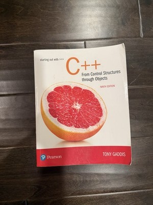 Pearson Starting Out With C++ From Control Structures Through Objects 9th Ed
