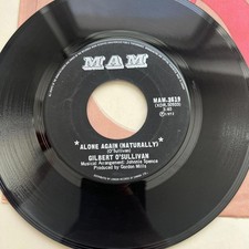Gilbert O'Sullivan - Save it/Alone Again(Naturally) 45rpm VG+ R41