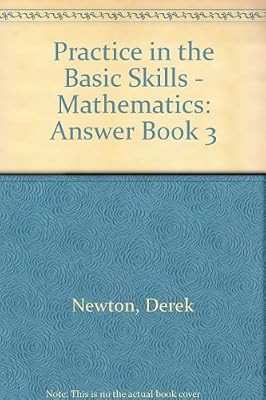 Practice in the Basic Skills - Mathematics: Answer Book 3, , Used; Very Good Boo