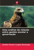 Uma AnáLise Da RelaçãO Entre GestãO Escolar E GovernaçãO Ntsimango Taschenbuch