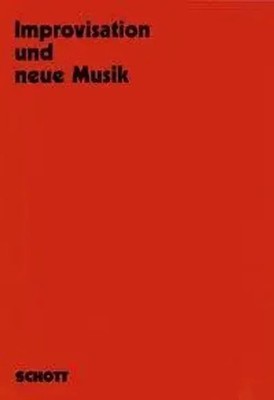 Improvisation und neue Musik | 8 Kongressreferate | Reinhold Brinkmann | Deutsch