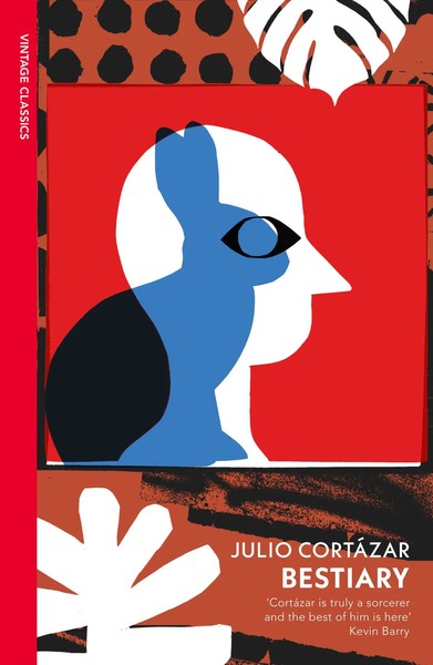 Bestiary | The Selected Stories Of Julio Cortazar | Julio Cortazar | Taschenbuch-image