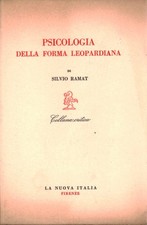 Psicologia della forma Leopardiana - Silvio Ramat (La Nuova Italia editrice)