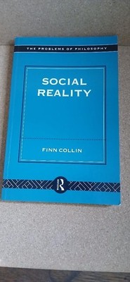 Social Reality - The Problems of Philosophy - Finn Collin - Paperback