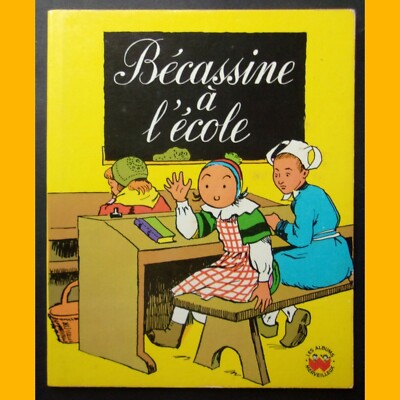 Wunderbare Alben BÉCASSINE À L'ÉCOLE J.-P.Pinchon 1972