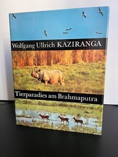 KAZIRANGA Tierparadies am Brahmaputra., von W. Ullrich, Urania-Verlag 