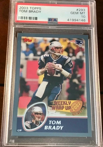 2003 Topps Tom Brady #293 PSA 10 Gem