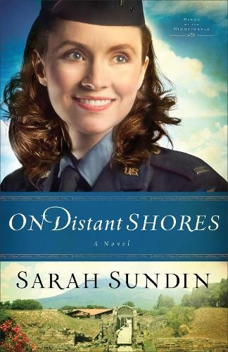 On Distant Shores  A Novel by Sarah Sundin - 9780800720827
