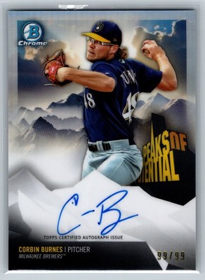 Corbin Burnes - #PPA-CB 2018 Bowman Chrome Peaks of Potential Auto #99/99 - 3C