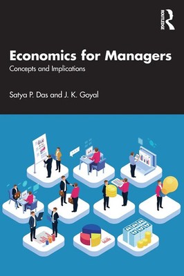 Economics for Managers Concepts and Implications Satya P. Das (u. a.) Buch 2024