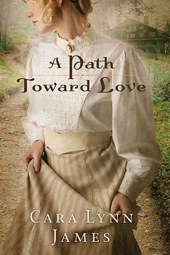 A Path Toward Love by Cara Lynn James - 9781401685171