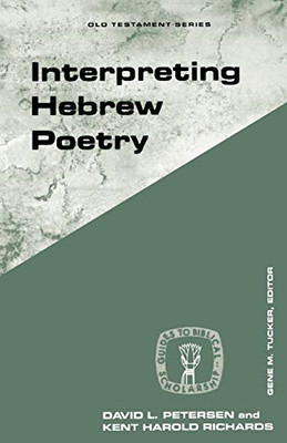 Interpreting Hebrew Poetry - David L. Petersen