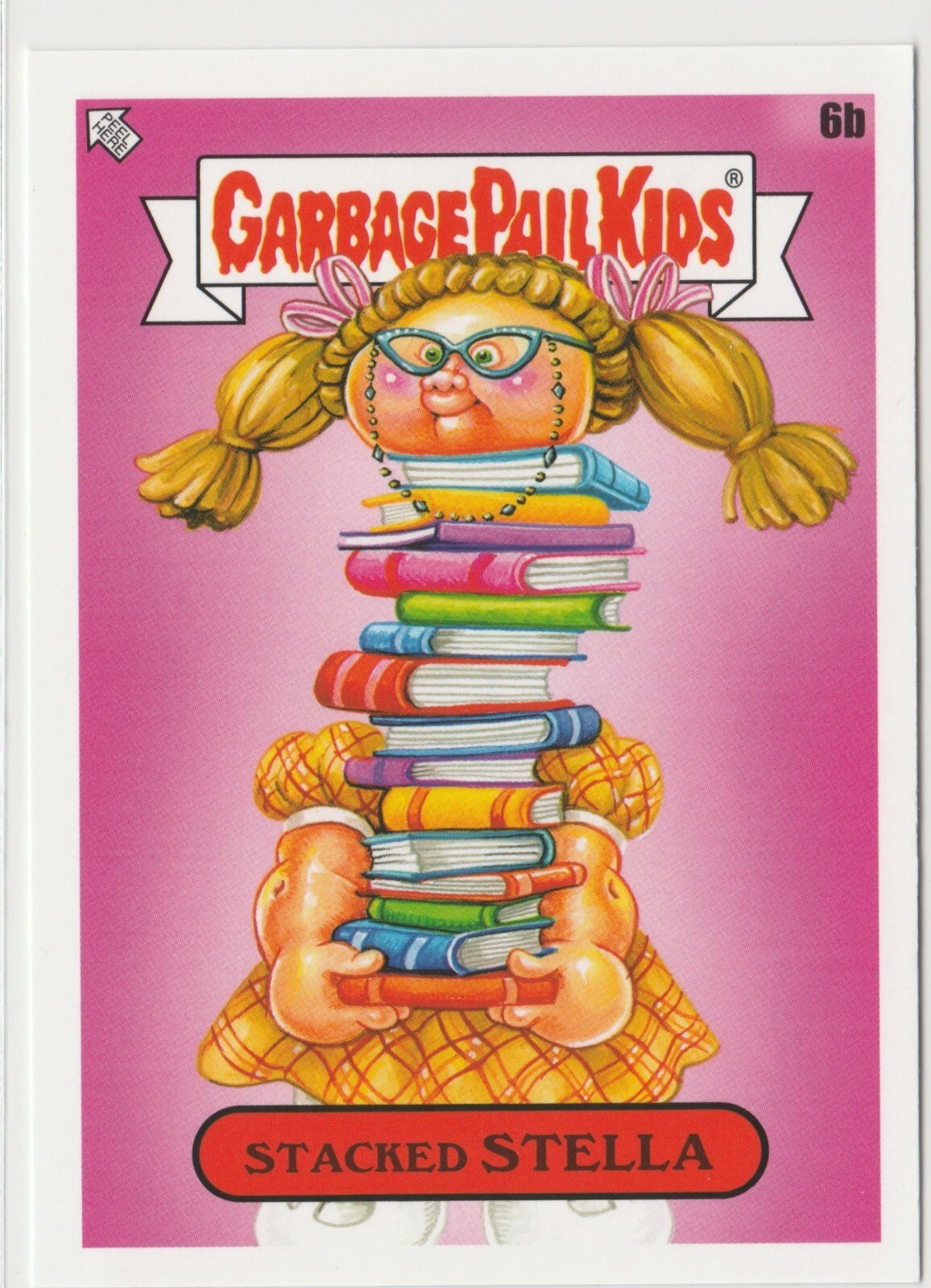 Stacked Stella 6b Garbage Pail Kids GPK 2022 Book Worms Trading Card