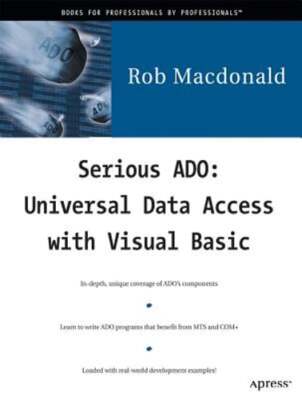 Serious ADO: Universal Data Access with Visual Basic by Rob MacDonald: New