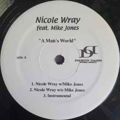 Nicole Wray feat. Mike Jones A Mans World Vinyl Single 12inch Damon Dash