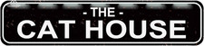 The Cat House Sign Funny Art Rustic Metal Street Sign or Door Name Plate Plaque