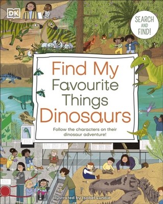 Find My Favourite Things Dinosaurs by DK (Board book)