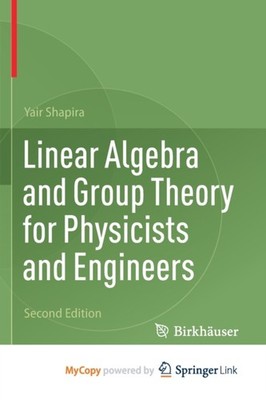 Shapira - Linear Algebra and Group Theory for Physicists and Engineers - X555z