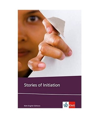 Stories of Initiation: Ernest Hemingway, Sherwood Anderson, Katherine Anne Porte