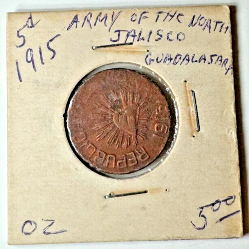 Rare 1915 Mexico Jalisco 5 Centavos Army of the North