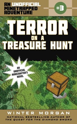 Terror on a Treasure Hunt: An Unofficial Minetrapped Adventure, #3 (3) - pap...