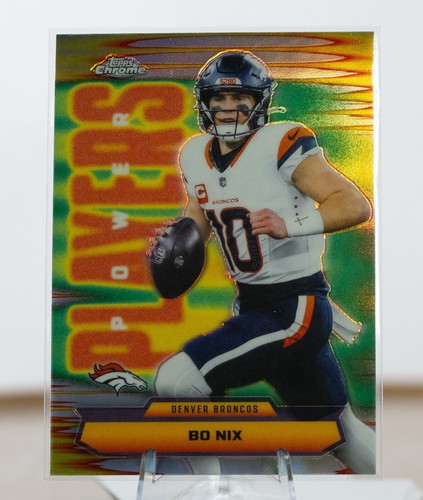Bo Nix 2025 Topps Chrome Power Players Refractor Broncos Insert