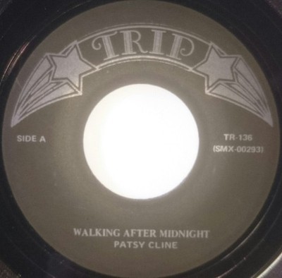 7'' PATSY CLINE Walking After Midnig TR136 TRIP US