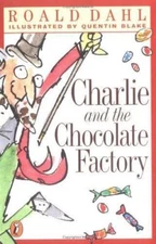 Charlie and the Chocolate Factory by Dahl, Roald