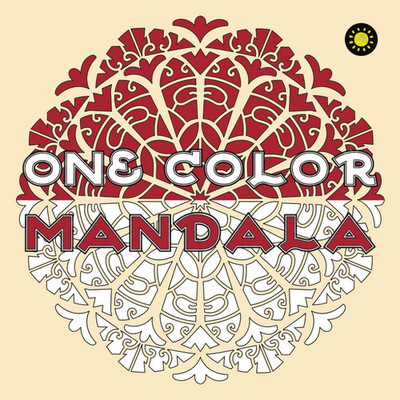 One Color MANDALA: Unique Mandala Coloring Book with Just One Color to Use for A