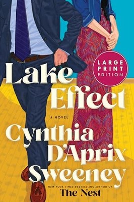 Lake Effect : A Novel by Cynthia D'Aprix Sweeney (2026, Trade Paperback)