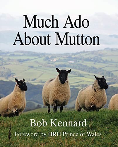 Much Ado About Mutton,Bob Kennard