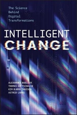 Intelligent Change: The Science Behind Digital Transformations by Alexander Budz