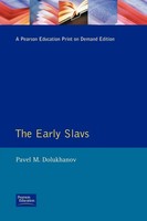 The Early Slavs Eastern Europe From The Initial Settlement To The Kievan Rus