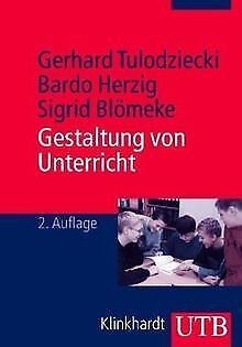 Gestaltung von Unterricht: Eine Einführung in die Didakt... | Buch | Zustand gut - Gerhard Tulodziecki