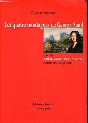 George Sands vier Berge gefolgt von Laura, Reise in l