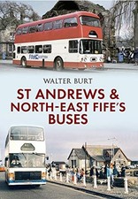 St Andrews and North-East Fife's Buses-Walter Burt