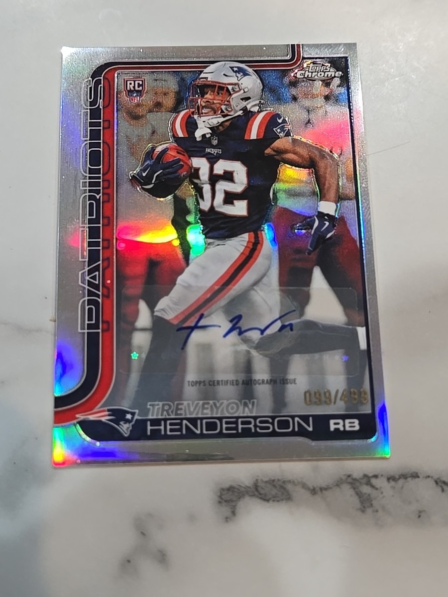 2025 Topps Chrome Treveyon Henderson Rookie Auto Refractor 99/499