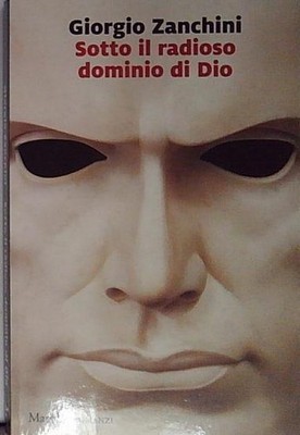 Zanchini SOTTO IL RADIOSO DOMAIN DI DIO Marsilio 2020